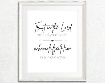 Proverbs 3:5-6 Trust in the Lord / Christian Bible Verse Wall Art / Modern & Inspirational / Printable Instant Download / Multiple Sizes