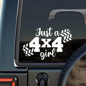 Just A 4x4 Girl Vinyl Decal - 4x4 Car Decal Sticker Offroading Truck Bumper Stickers Window Decal Laptop Decals and Stickers Car Accessories