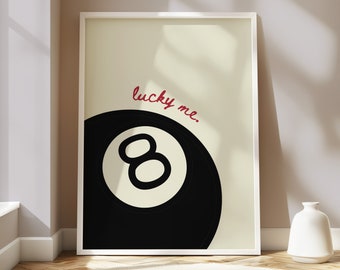 Lucky You Poster, Lucky You Print, Lucky You Wall Art Magic 8 Ball Print, 8 Ball Art, Feeling Lucky Poster, Retro Wall Art, Dopamine Decor