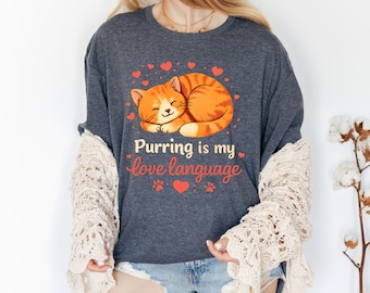 Purring Is My Love Language Shirt Cute Cat Lover Gift, Sleeping Orange Kitty Tee Sweet Pet Parent Style, Cozy Feline Quote Casual Top