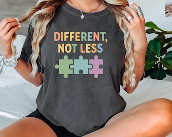 Comfort Colors® Different Not Less Shirt | Autism Awareness Tee | Neurodiversity Support Shirt | Inclusive Message Shirt | Puzzle Piece  Tee