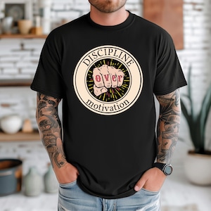 Comfort Colors® Discipline Over Motivation | Stay Disciplined Tee | Driven By Discipline | Discipline Wins Always | Daily Grind Shirt
