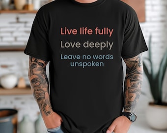 Comfort Colors® Live Life Fully Tee | Motivational Shirt | Meaningful Life Quote Shirt | Emotional Reminder T-Shirt | Personal Growth Tee