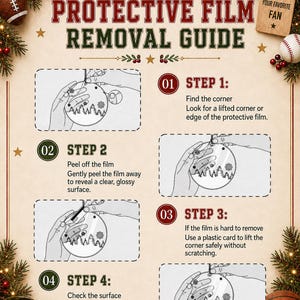 May include: A protective film removal guide for an acrylic ornament featuring four illustrated steps. The text includes instructions to find a corner, peel the film, use a plastic card if needed, and check the surface. The design has a holiday theme.
