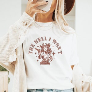 Retro Western Comfort Colors® Shirt, The Hell I Won&#39;t Tshirt, Vintage Cowgirl Tee, Retro Rodeo outfit, Country Western Concert  Aesthetic