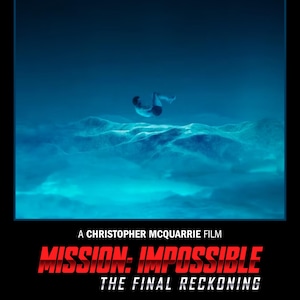 Mission Impossible Fan Poster | The Final Reckoning Alternate Poster
