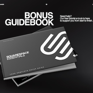 K&ouml;nnte beinhalten: Ein Stapel dunkelgrauer Ratgeber mit wei&szlig;em Text und einem wei&szlig;en Logo. Das oberste Buch tr&auml;gt die Aufschrift "BONUS GUIDEBOOK" und "SQUARESPACE ESSENTIALS". Der Text "Need help? Our free tutorial e-book is here to support you from start to finish." ist ebenfalls sichtbar.
