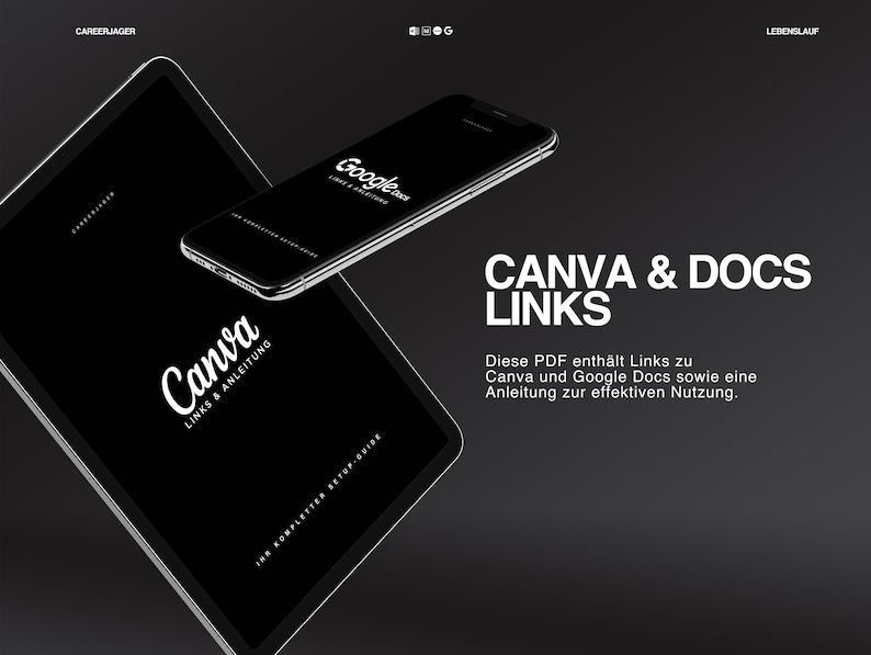 May include: A black digital tablet and smartphone with white text and logos. The tablet displays the Canva logo and the text "LINKS & ANLEITUNG". The smartphone shows the Google logo. The background is dark gray.