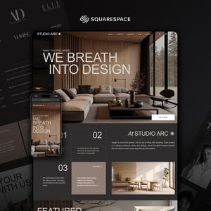 May include: A website design for Studio Arc, showcasing a modern interior design theme. The main screen displays the text "WE BREATH INTO DESIGN." A smartphone shows the website on its screen. The Squarespace logo is visible.