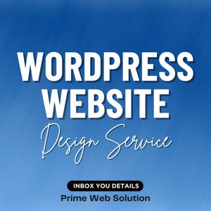 May include: A blue gradient background with white text that reads "WORDPRESS WEBSITE Design Service." Below, in a smaller font, it says "INBOX YOU DETAILS" and "Prime Web Solution."