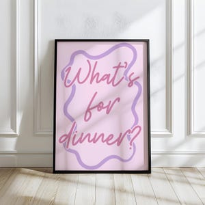 What&#39;s for dinner | digital printable wall art | instant download
