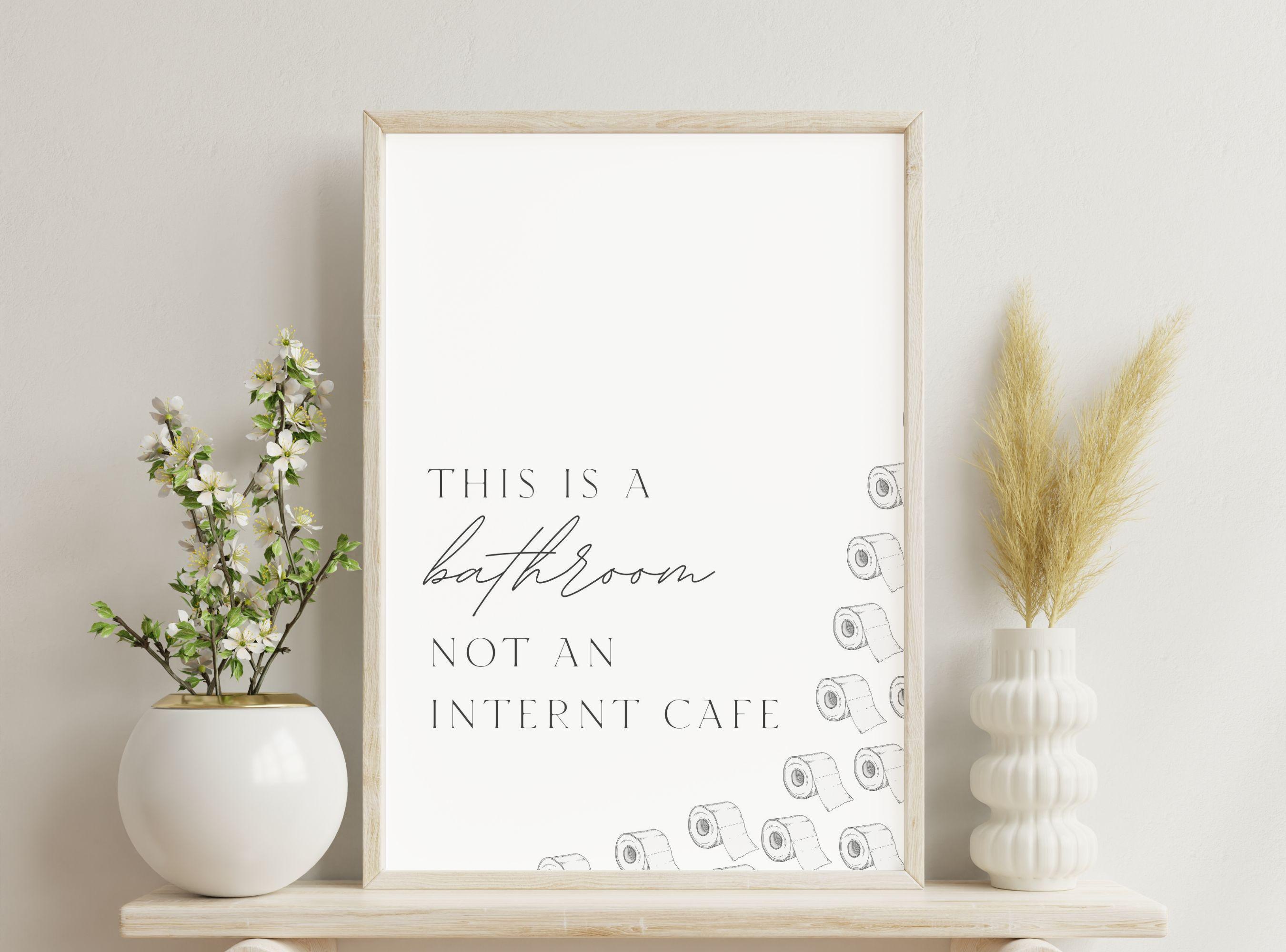 Lustiges Badezimmer-Schild Aus Metall – „This Is A Bathroom Not An Internet Cafe“ – 20,3 X 30,5 Cm