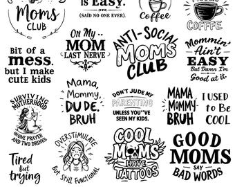 Sarcastic Mom SVG Bundle, Funny Mom Life svg, Sassy Mom Shirt png, Trendy Mom Humor svg, Funny Mother's Day svg, Tired Moms Club svg