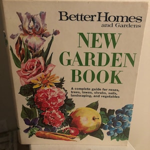 Better Homes and Gardens New Garden Book