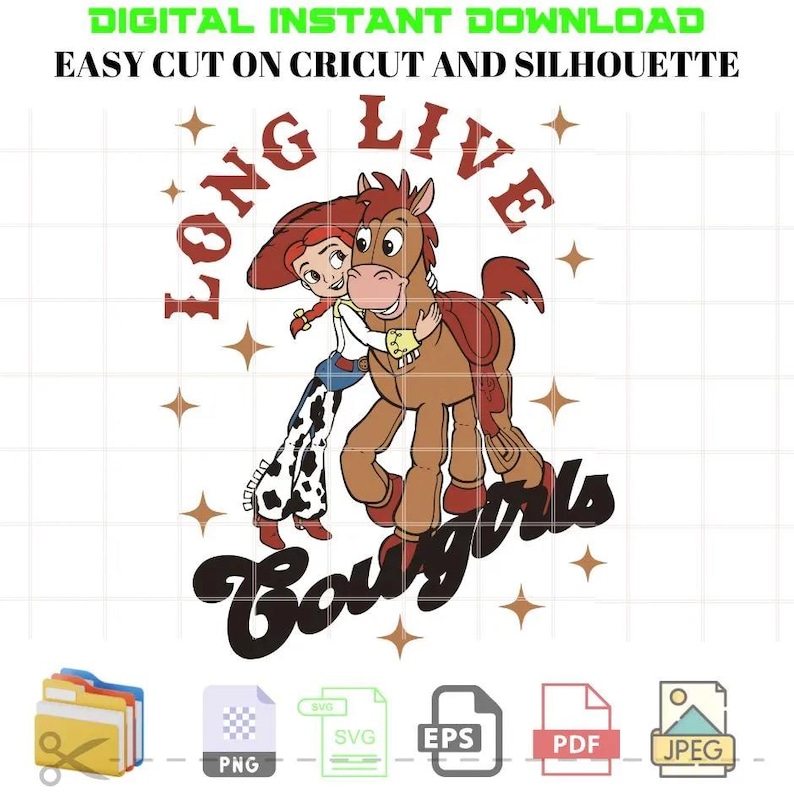 May include: A digital download of a design featuring a cartoon image of Jessie from Toy Story riding Bullseye. The design includes the text "Long Live Cowgirls".
