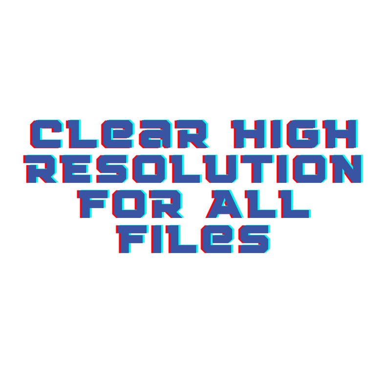 May include: Text in a blue, red, and white 3D effect that reads "CLEAR HIGH RESOLUTION FOR ALL FILES".