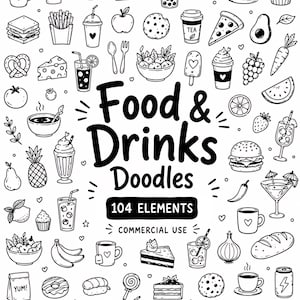 Puede incluir: Una colección de garabatos en blanco y negro con diversos alimentos y bebidas, incluyendo frutas, verduras, postres y bebidas. El texto central dice Food & Drinks Doodles 104 ELEMENTS COMMERCIAL USE.