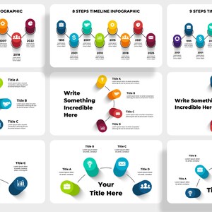 May include: A timeline infographic with 7, 8, and 9 steps. Each step is represented by a colourful circle with an icon. The circles are connected by a line. The infographic includes text boxes for titles and descriptions. The text "Write Something Incredible Here" appears in the centre of each infographic.