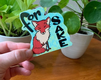 For Fox Sake Sticker **free US shipping**