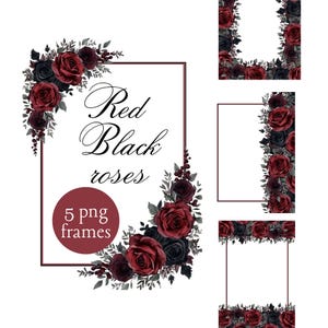Op de afbeelding: Digitaal ontwerp met vijf PNG-frames. Elk frame is versierd met rode en zwarte rozen en groen. De tekst "Red Black roses" wordt weergegeven in elegant schrift, met "5 png frames" in een cirkelvormige badge.