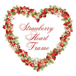 Fraises coeur Clipart aquarelle fraise fleur cadre amour fruits d'été bordure mariage Clipart PNG bricolage Invitation téléchargement numérique