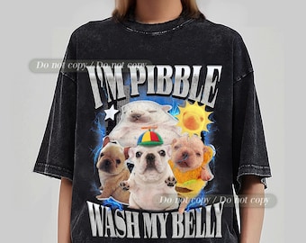 Funny Pibble T Shirt, Dog Meme Tee, Baby French Bulldog, Brainrot Shirt
