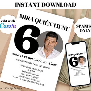 INSTANT Mira Quien TIene Sesenta 60th Birthday Invitation Photo SPANISH Digital Download Editable Template Evite, Adult bday Invite, 60 anos