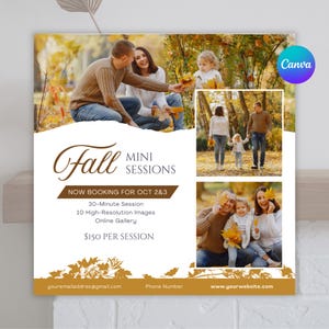 May include: Fall Mini Sessions flyer with a brown background and white text. The flyer advertises 30-minute sessions for $150. The flyer includes images of families in a fall setting.