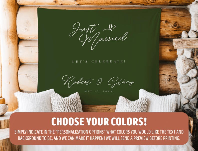 May include: A green tapestry with white text that reads "Just Married" and "Robert & Stacy" with a date. The bottom of the image has a brown banner that says "CHOOSE YOUR COLORS!"