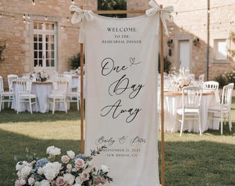 One Day Away Rehearsal Dinner Banner, Linen Wedding Weekend Welcome Sign, Personalized Barnyard Entrance Decor for Rustic Engagement Party