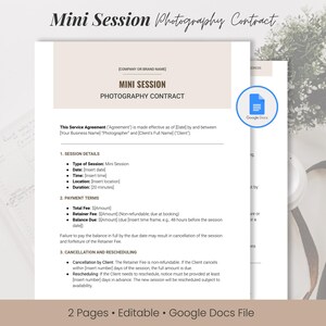 May include: A printable photography contract template for mini sessions. The contract includes sections for session details, payment terms, cancellation and rescheduling. The document is editable and can be accessed through Google Docs.