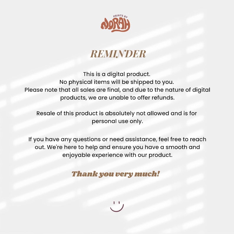 Reminder from NorahPrints on Etsy: Digital products are not eligible for refunds. Contact us for any questions or assistance needed.