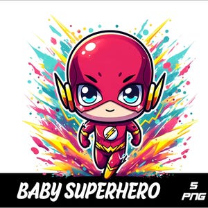May include: A cartoon illustration of a baby superhero dressed in a red suit with a lightning bolt symbol on the chest. The superhero is running with a colorful background of paint splatters.