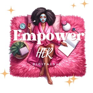 May include: A woman wearing a pink robe and a face mask is relaxing on a pink fluffy rug. The text "Empower Her" is written in large white letters on the rug. The text "Digitals<3" is written in smaller white letters below the larger text.