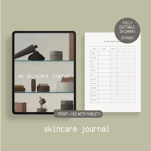 May include: A digital tablet displaying a skincare journal with a minimalist design. The journal has a white background with black text and a grid of circles for tracking skincare products. The tablet is on a light green surface. The text "my skincare journal" is displayed on the tablet screen. The text "PRINT + USE WITH TABLET!" is displayed below the journal. The text "skincare journal" is displayed below the tablet.