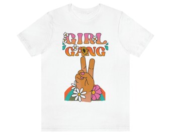 Girl Gang Tshirt - Cousin Shirts - Best Friend Shirts - Unisex Jersey Short Sleeve Tee