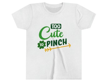 Too Cute to Pinch St. Patrick's Day Tshirt - Youth Short Sleeve Tee