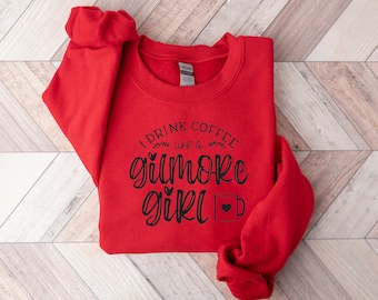 I Drink Coffee Like A Gilmore Girl Crewneck Sweatshirt