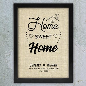 New Home Housewarming Gift Home Sweet Home Framed Linen, Custom Address Sign New Homeowner Real Estate Closing Gift Agent House Warming Gift