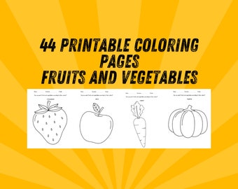May include: A printable coloring book page with the text "44 Printable Coloring Pages Fruits and Vegetables". The page features outlines of a strawberry, apple, carrot, and pumpkin, with space for coloring and writing.
