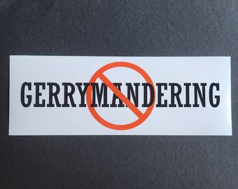 NO GERRYMANDERING political bumper sticker