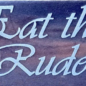 Hannibal / Fannibal Decal - &quot;Eat The Rude&quot; (vinyl graphic decal 2.125&quot;W x 4&quot;H)