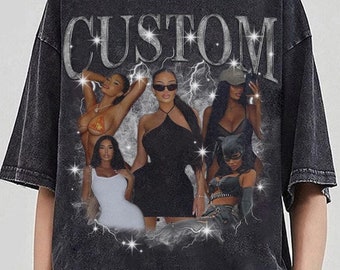 CUSTOM Bootleg Rap Tee, Custom Your Girlfriend Boyfriend Vintage Graphic 90s Shirt, Custom Photo Shirt, CUSTOM Your Own Bootleg Idea Here