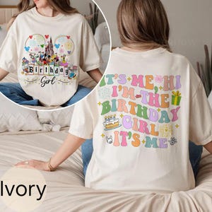 Disney Birthday Girl Custom Name Shirt, It&#39;s Me Hi I&#39;m The Birthday Girl It&#39;s Me Tee, Mickey And Friends, Best Birthday Ever, Birthday Gifts