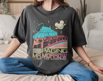 Vintage paging Mr Morrow Comfort Colors Shirt, Space Mountain Shirt, Tomorrowland T-shirt, People Mover Shirt, Magic Kingdom's Peoplemover