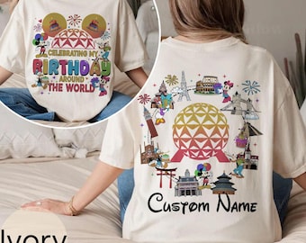 Personalized Two-Sided Celebrating My Birthday Around The World Shirt, Epcot Birthday Shirt T-shirt, Disney Epcot Tour, Disneyland Trip Gift