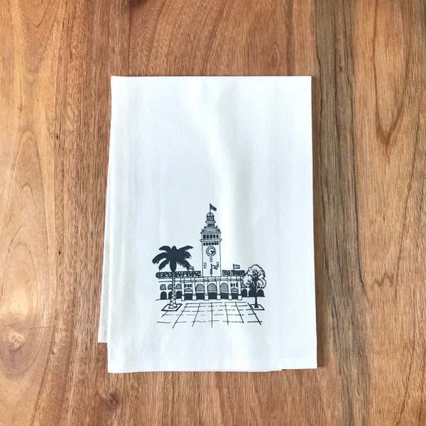 Ferry Building Screenprinted Tea Towel, San Francisco Dishtowels, Flour Sack Kitchen Towel, 100% Cotton