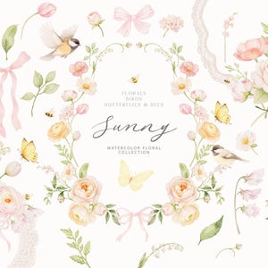 May include: Watercolor floral collection featuring a wreath of roses, tulips, and other flowers in soft pink, yellow, and white hues. Includes butterflies, bees, birds, and ribbons. The word "Sunny" is written in cursive.