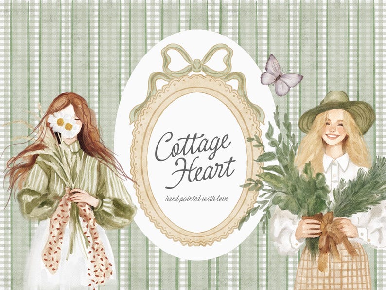 May include: A watercolor illustration of two women with flowers, a butterfly, and a decorative frame with the text "Cottage Heart" and the phrase "hand painted with love".