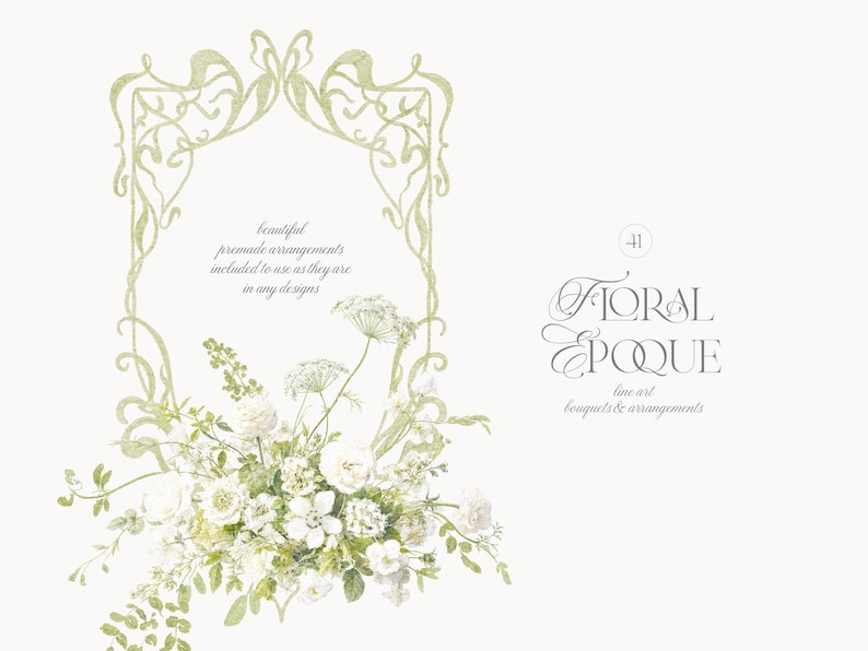 Pu&ograve; includere: Una cornice decorativa verde chiaro con volute complesse, abbinata a una composizione floreale bianca alla base. Il testo recita Floral Epoque, line art bouquets & arrangements, e beautiful premade arrangements included to use as they are in any designs.